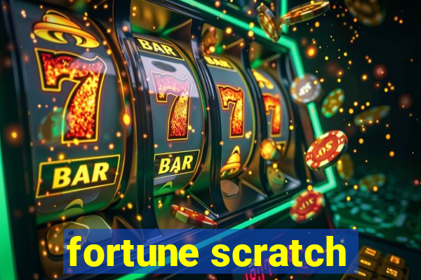 fortune scratch